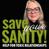 Save Your Sanity - Help for Toxic Relationships