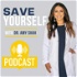 Save Yourself With Dr. Amy Shah