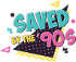 Saved by the '90s