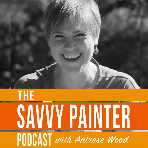 Artwork for Savvy Painter Podcast with Antrese Wood