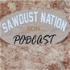 Sawdust Nation Podcast