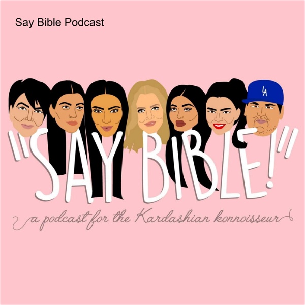 Artwork for Say Bible Podcast