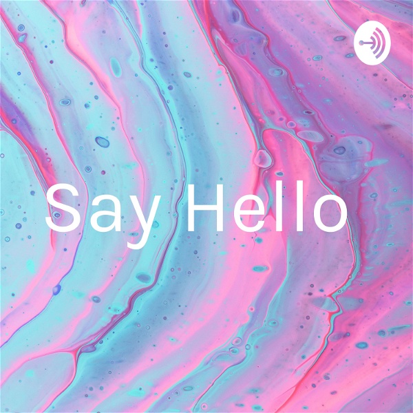 Artwork for Say Hello