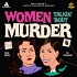 Women Talkin’ ‘Bout Murder