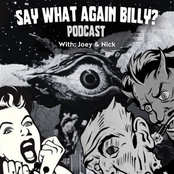 Artwork for Say what again Billy? podcast