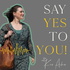 Say Yes To You!