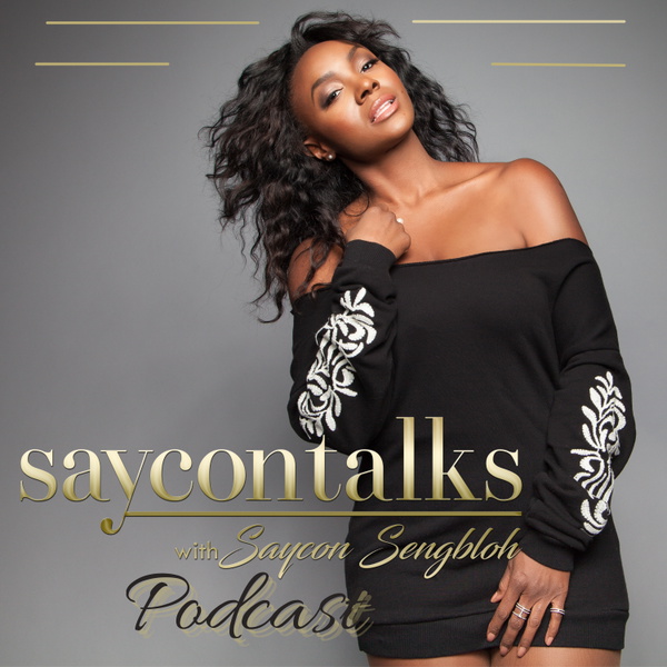Artwork for SayconTalks with Saycon Sengbloh