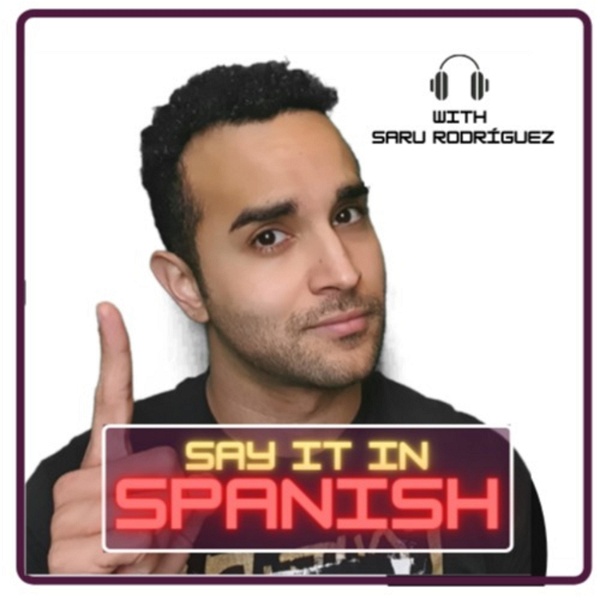 Artwork for Say it in Spanish