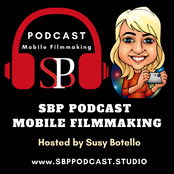 Artwork for SBP Podcast Mobile Filmmaking