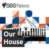 SBS Our House