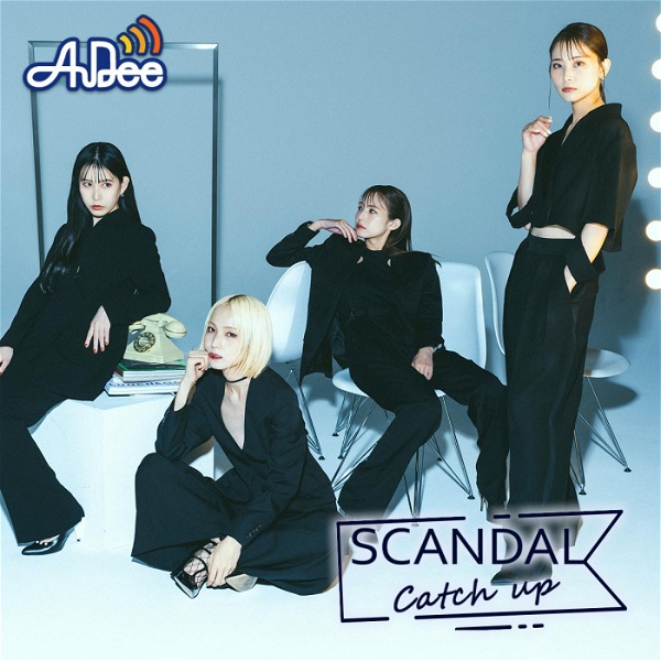 Artwork for SCANDAL Catch up supported by 明治ブルガリアヨーグルト