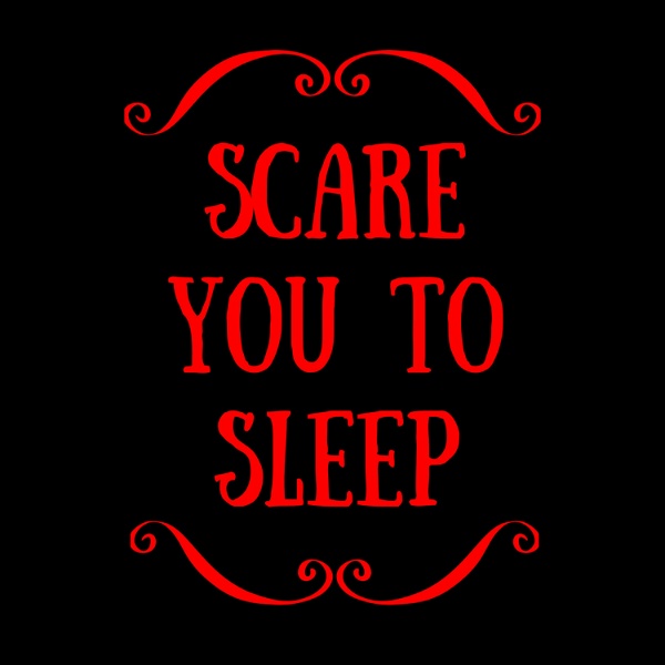 Artwork for Scare You To Sleep