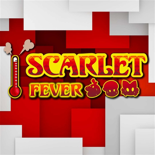 Artwork for Scarlet Fever!