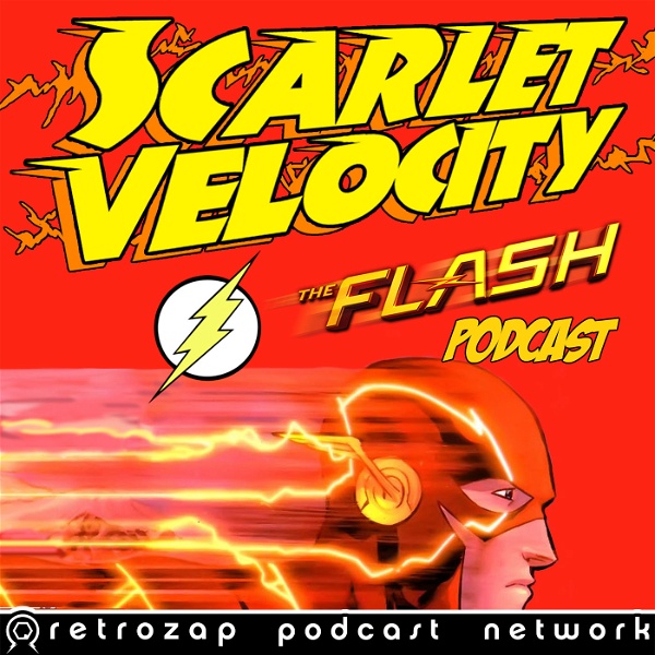 Artwork for Scarlet Velocity: A Flash Podcast