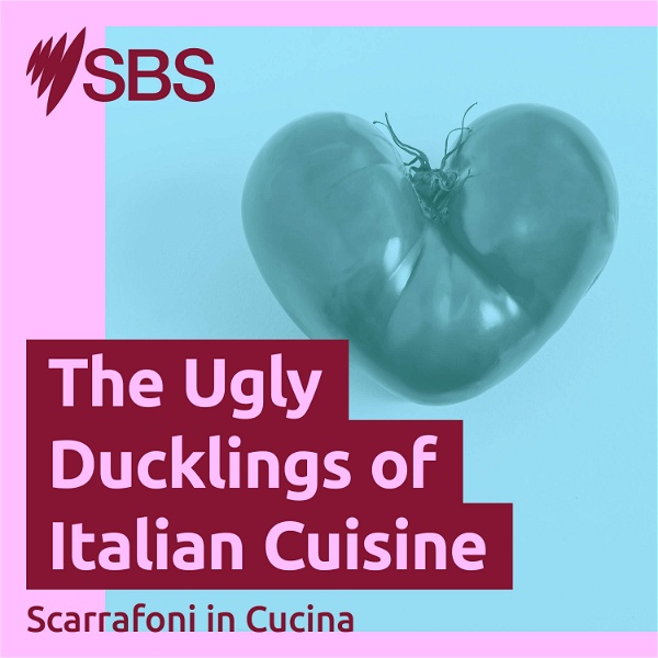 Artwork for The Ugly Ducklings of Italian Cuisine