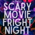 Scary Movie Fright Night