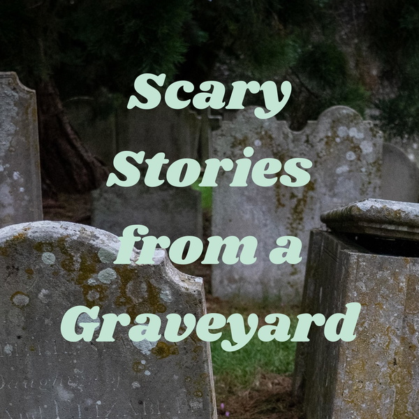 Artwork for Scary Stories from a Graveyard