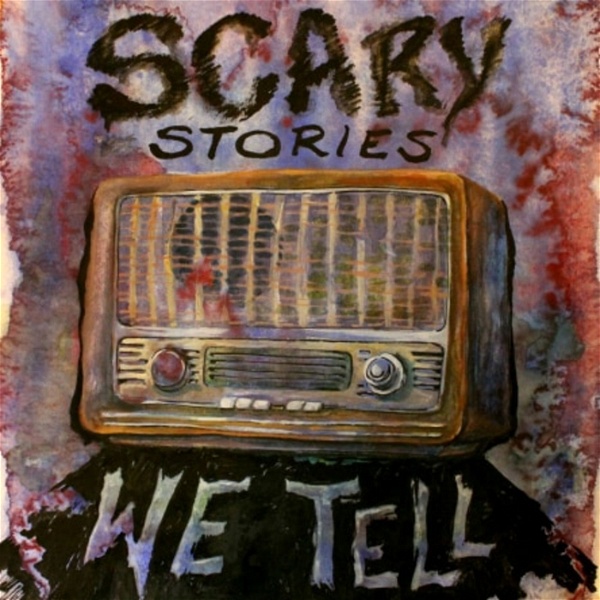 Artwork for Scary Stories We Tell