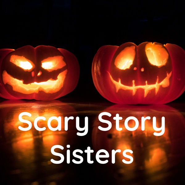 Artwork for Scary Story Sisters