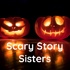 Scary Story Sisters
