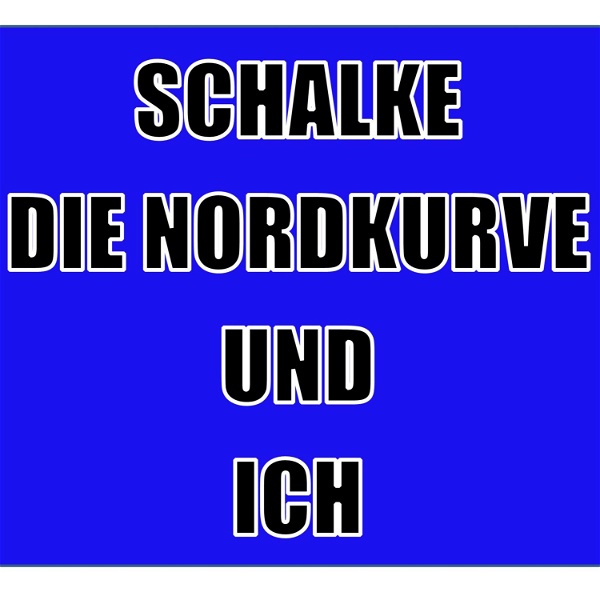 Artwork for Schalke Die Nordkurve und Ich