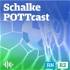 Schalke POTTcast - Der Experten-Talk zu S04
