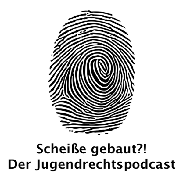 Artwork for Scheiße gebaut?! Der Jugendrecht Podcast