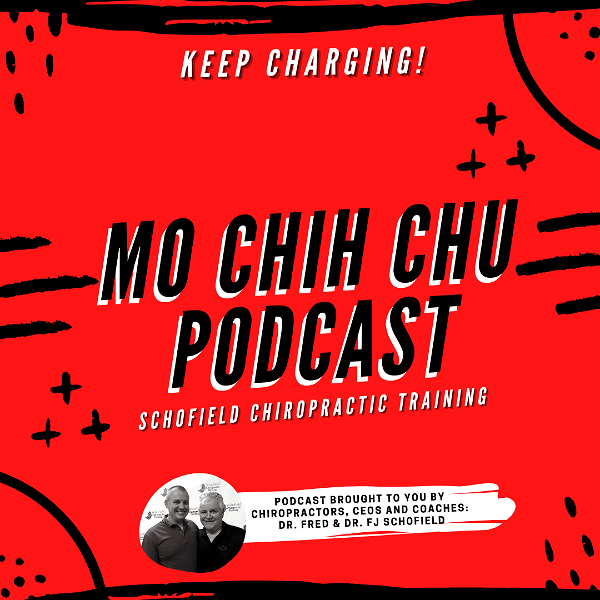 Artwork for MoChihChu Schofield Chiropractic Training Podcast