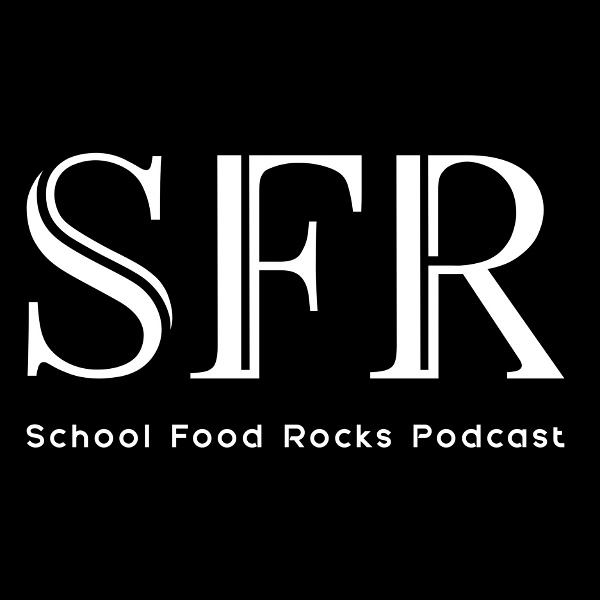 Artwork for The School Food Rocks Podcast