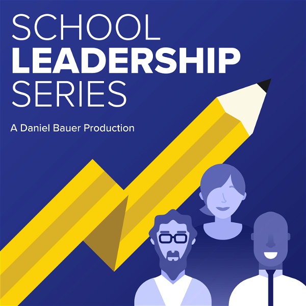 Artwork for School Leadership Series