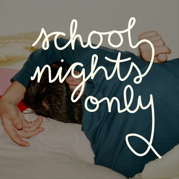 Artwork for School Nights Only