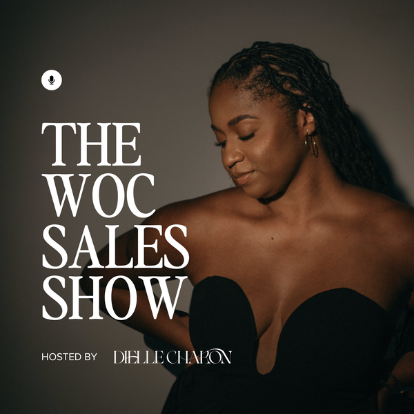 Artwork for The Woman Of Color Sales Show