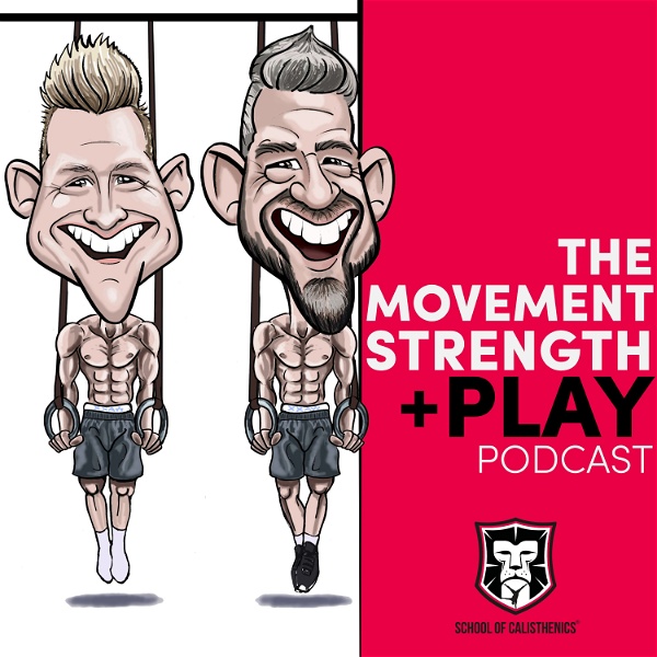 Artwork for The Movement, Strength & Play Podcast