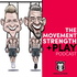 The Movement, Strength & Play Podcast