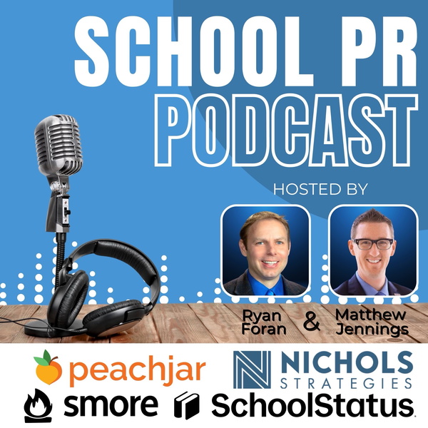 Artwork for School PR Podcast With Ryan Foran