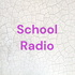 School Radio