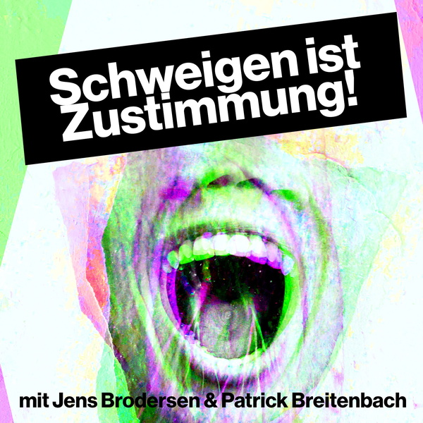 Artwork for Schweigen ist Zustimmung!