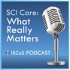 SCI Care: What Really Matters