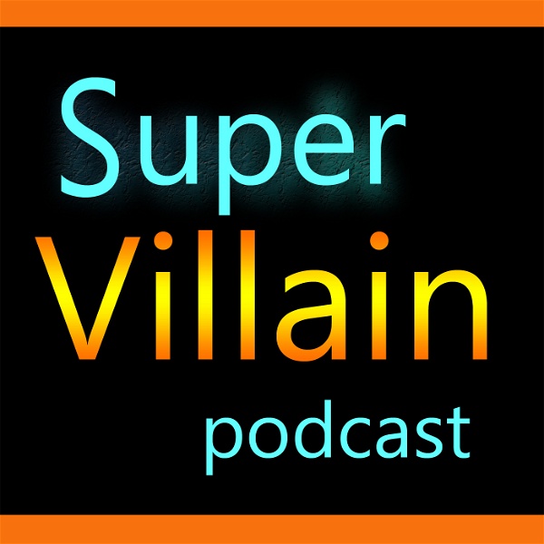 Artwork for Sci-Fi Hunt's SuperVillain Podcast