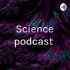 Science podcast