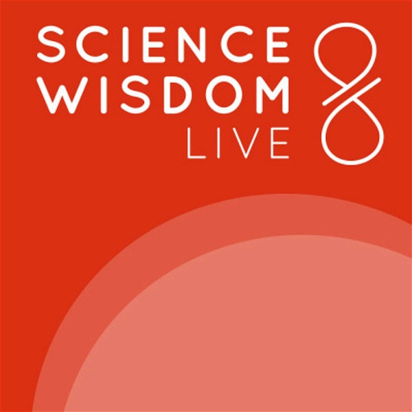 Artwork for Science & Wisdom LIVE