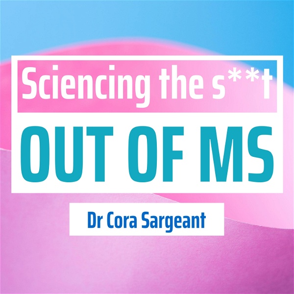 Artwork for Sciencing the s**t out of MS