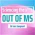 Sciencing the s**t out of MS
