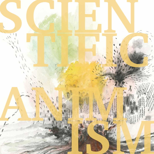 Artwork for Scientific Animism
