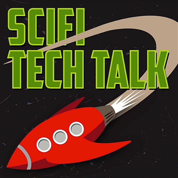 Artwork for SciFi Tech Talk