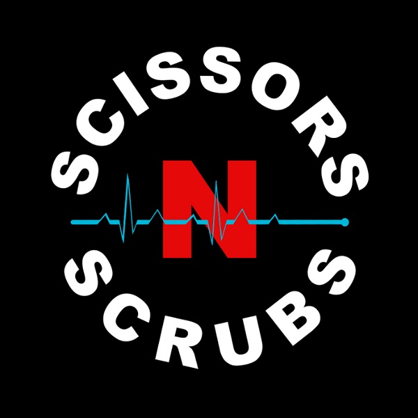 Artwork for Scissors N Scrubs: The $#!t Nurses See