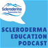 Scleroderma Education Podcast