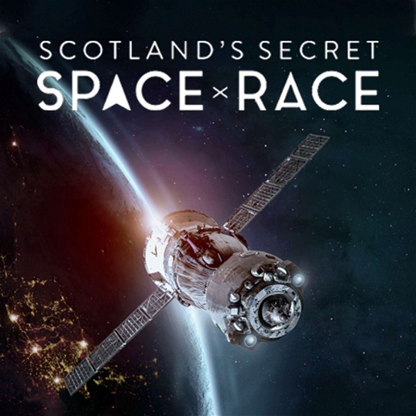 Artwork for Scotland's Secret Space Race