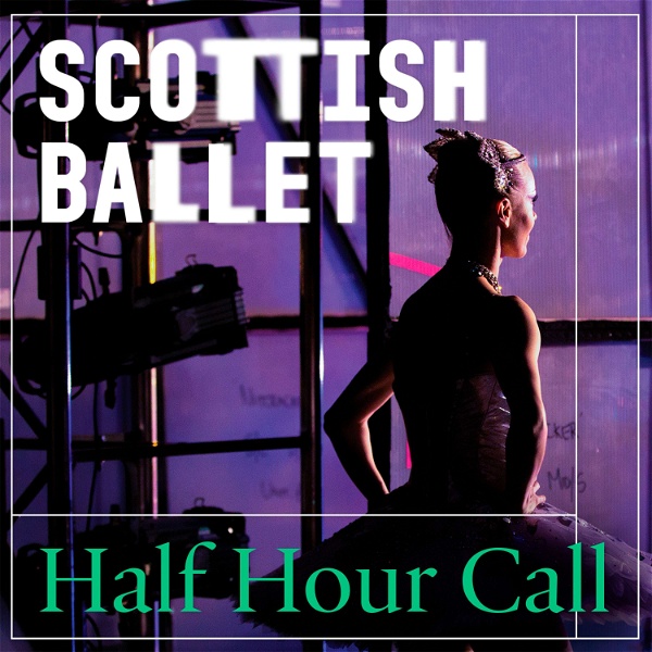 Artwork for Scottish Ballet's Half Hour Call