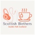 Scottish Blethers